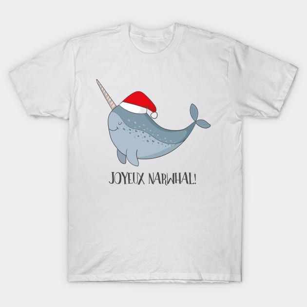 Joyeux Narwhal- Cute Narwhal Whale Christmas T-Shirt by Dreamy Panda Designs